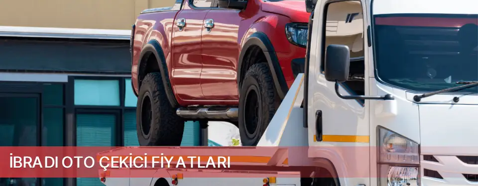 İbradı İlçemi Oto Çekici Fiyatları